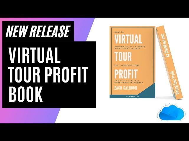 [ New Book Release] Virtual Tour Profit: How To Build A Wildly Profitable VR Agency