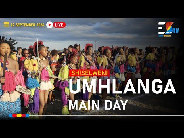 Umhlanga Main Day eShiselweni | 22-09-2024