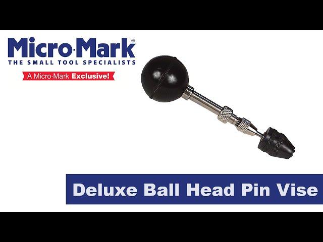 Hands on with the Deluxe Ball Head Pin Vise by Micro-Mark