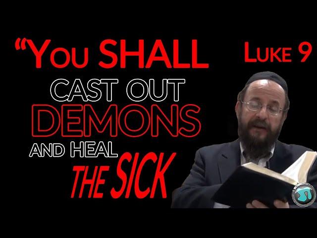 Luke 9 - Why Aren't Christians Healing the Sick and Curing Diseases? - Rabbi Michael Skobac - 1833