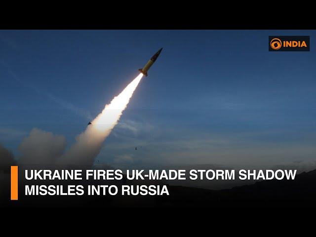 Ukraine fires UK-made Storm Shadow missiles into Russia | DD India