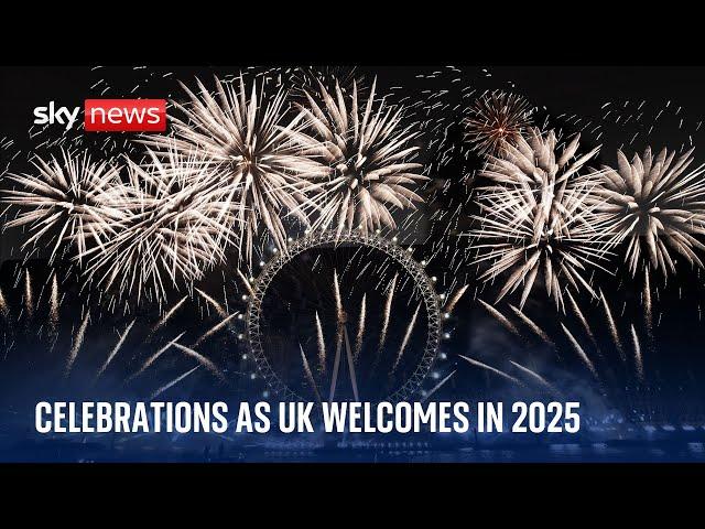 Spectacular celebrations in London as UK welcomes in 2025