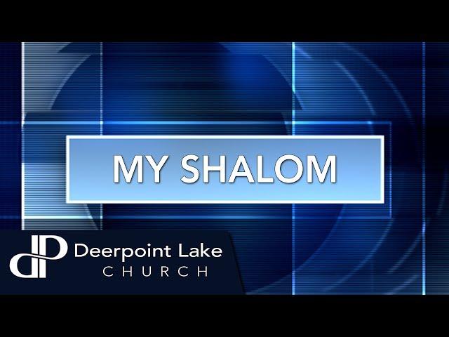 My Shalom | Pastor Curtis Kent