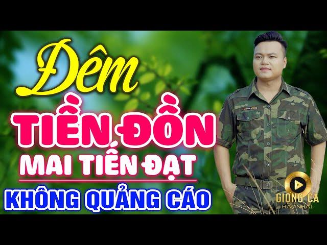 Đêm Tiền Đồn, Lá Thư Tiền Tuyến  Lk Nhạc Lính 1975 Bất Hủ Vượt Thời Gian Bolero Hay Nhất Hiện Nay