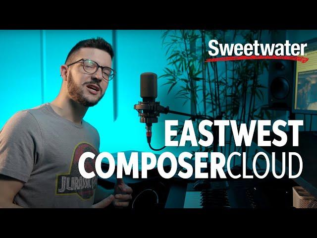 EastWest ComposerCloud: What Does It Sound Like?