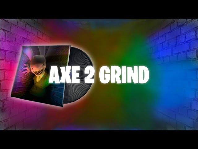 Axe 2 Grind (Lyric Video)