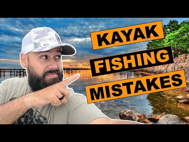 Avoid These Beginner Kayak Fishing Mistakes