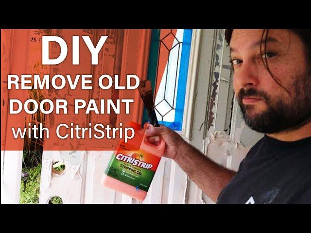 CitriStrip for door paint: How to remove old paint using CitriStrip paint remover -CitriStrip REVIEW
