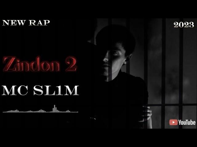 Mc SL1M Зиндон 2 | Zindon 2 New rap 2023 #подпишись #rapmusic #zindgi