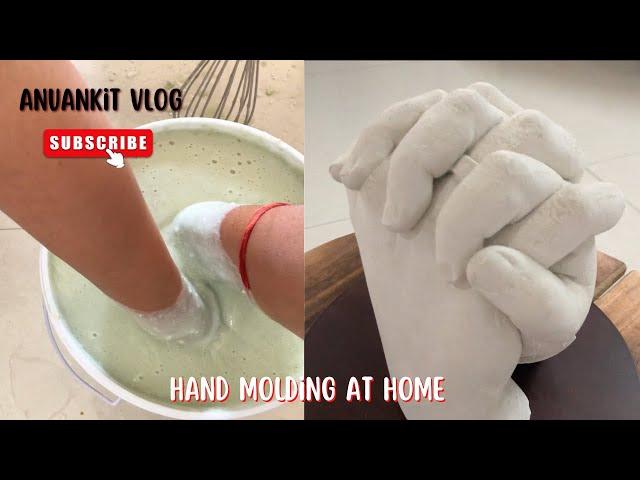 Hand molding at home | Anuankit Vlog