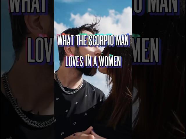 Scorpio Man LOVES These Characteristics Of A Woman (HOT Secret)   #scorpio #astrology #zodiac