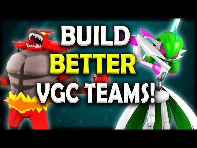 Build BETTER VGC Teams! | Team Building | Pokemon Scarlet and Violet VGC 2024