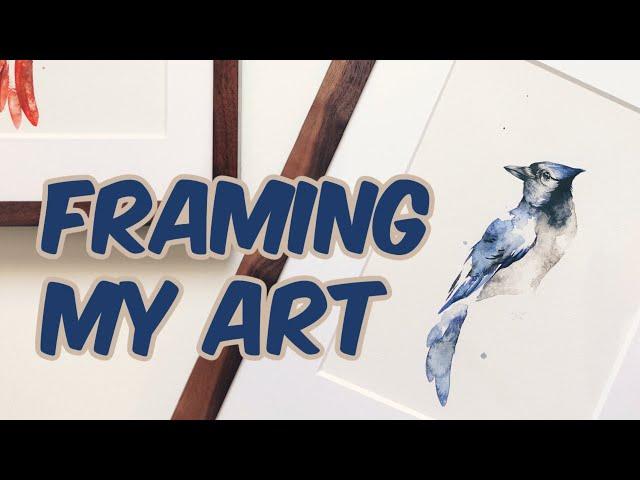 Framing My Art - How I frame and mat my artwork for clients, exhibitions and for myself!