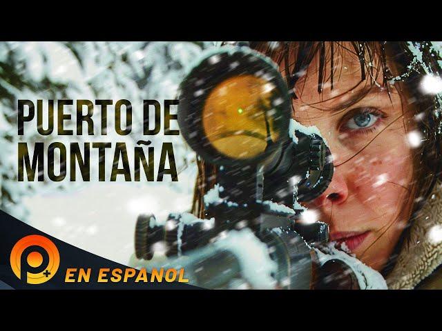 PUERTO DE MONTAÑA | HD | PELICULA COMPLETA DE ACCION EN ESPANOL LATINO