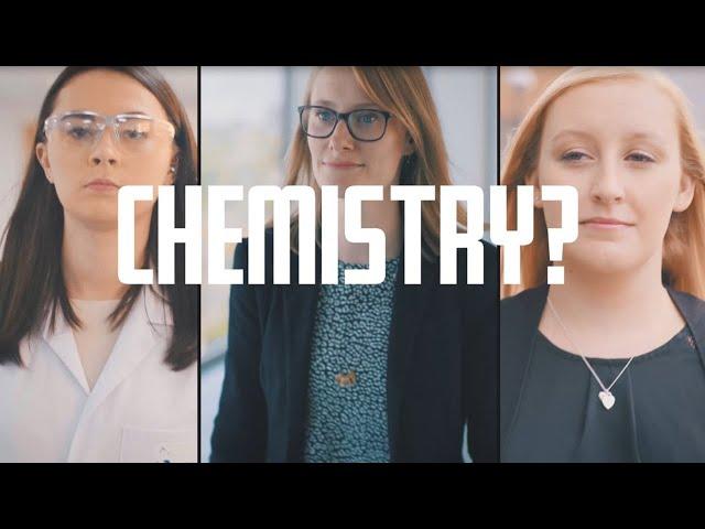 Why choose chemistry?