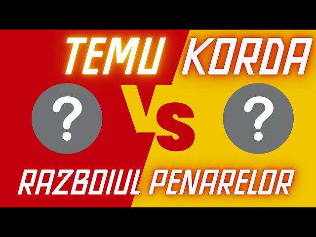 Temu VS Korda! Războiul penarelor! Alege TEMU la jumătate de preț sau Korda dublu?