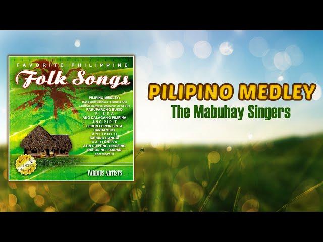 PILIPINO MEDLEY - The Mabuhay Singers (Lyric Video) OPM