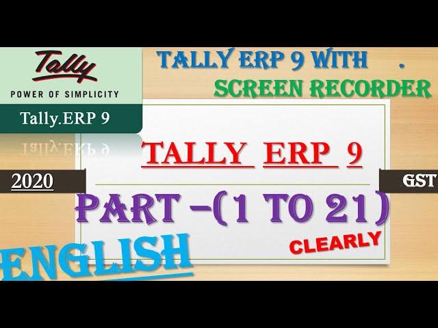 Tally Erp 9 Full Video in English Part ( 1 to 21) tally tutorial in english free tally full course