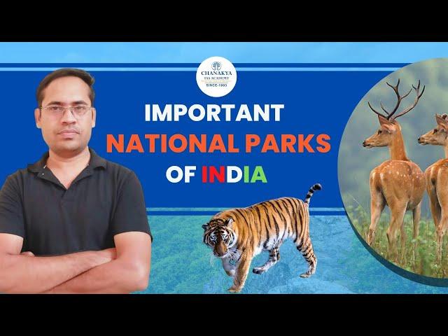 Important National Parks & Wildlife Sanctuaries In India | Geography | RPSC | Chanakya RAS Academy