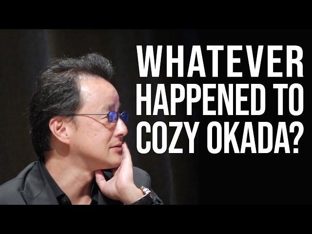 Whatever Happened To Cozy Okada?