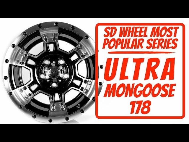 SD WHEEL Most Popular Series:  Ultra Mongoose 178