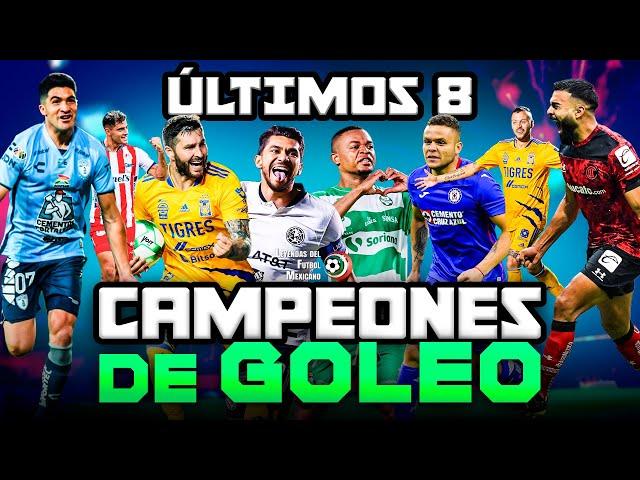 TODOS los GOLES de los últimos 8 Campeones de Goleo de la Liga MX 