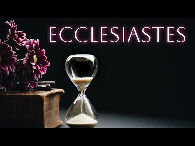 The Book of Ecclesiastes (Chapter 12)