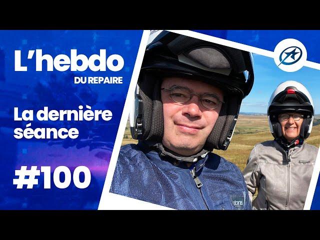 Emission TV moto : l'Hebdo du Repaire 100