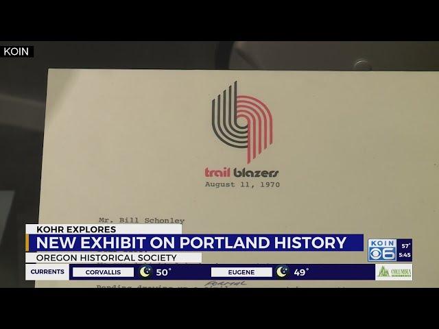 Kohr Explores: Look through Portland's history at the Oregon Historical Society