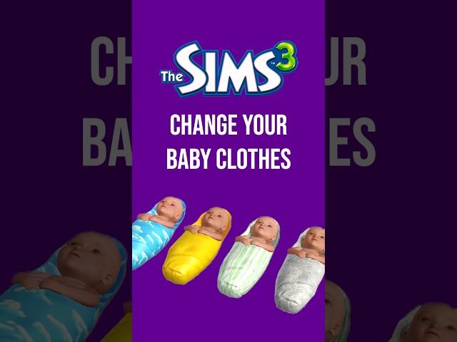 Change Your Baby Clothes in #Sims3