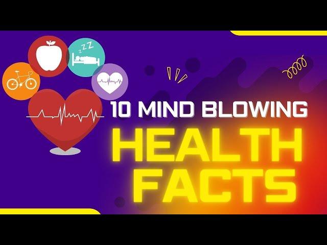 10 Surprising Health Facts You Didn't Know