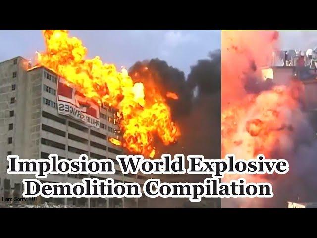 Implosion World Explosive Demolition Compilation