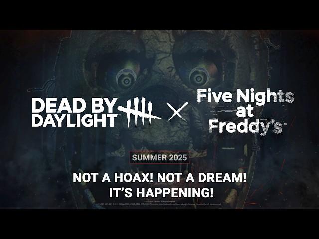 FNAF is coming to Dead by Daylight! Not a Hoax! Not a Dream!