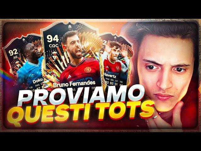 PROVIAMO QUESTI TOTS con DOKU 92 e HAVERTZ 92!