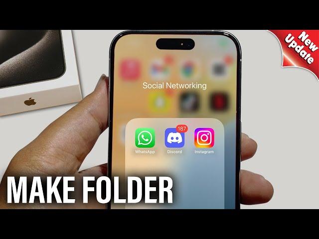 How To Make Folder On iPhone (iOS 18)