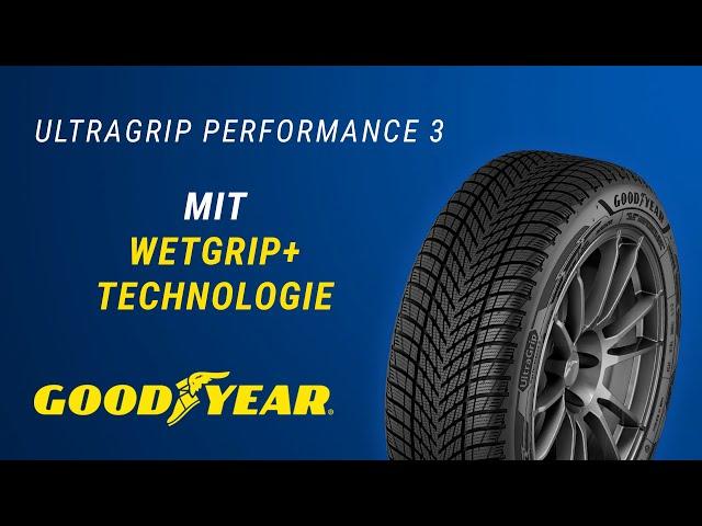 Goodyear UltraGrip Performance 3 mit WetGrip+ Technologie