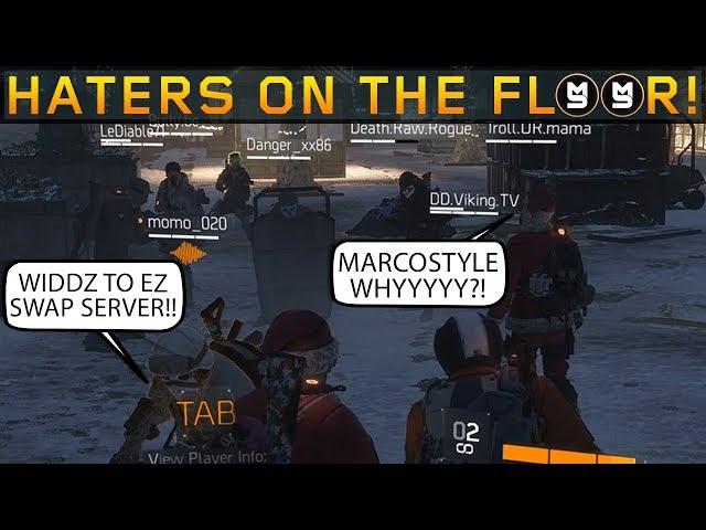 Haters getting farmed with the server! w/ MarcoStyle (The Division 1.8.3)