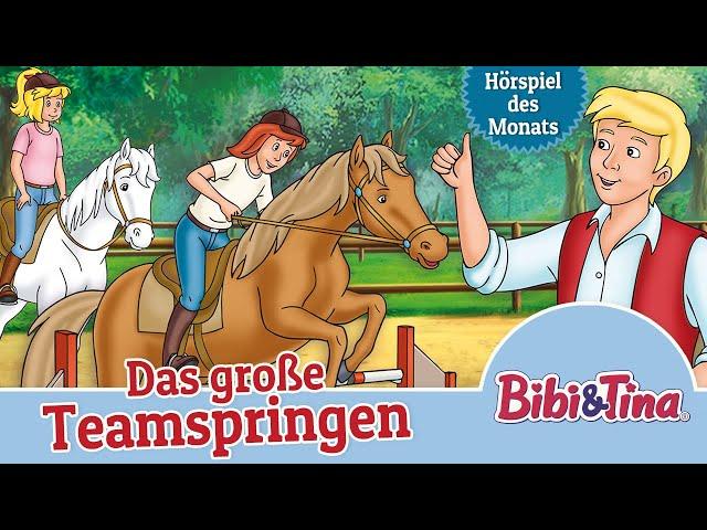 Bibi & Tina - Das große Teamspringen (Folge 57) Hörspiel des Monats August 2024