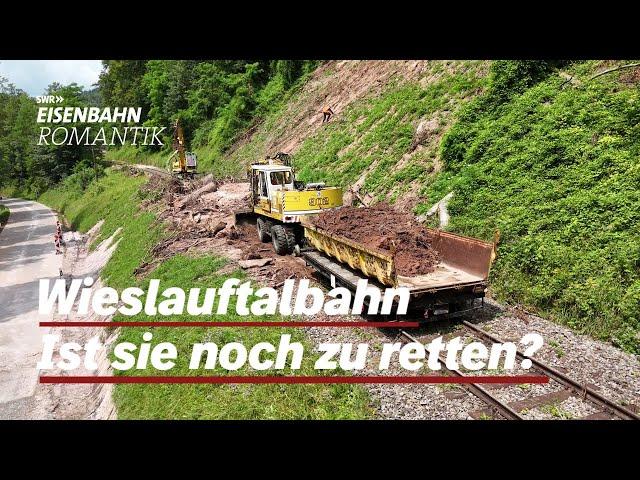 Nach Unwetter - Ist die Wieslauftalbahn zu retten? | Eisenbahn-Romantik