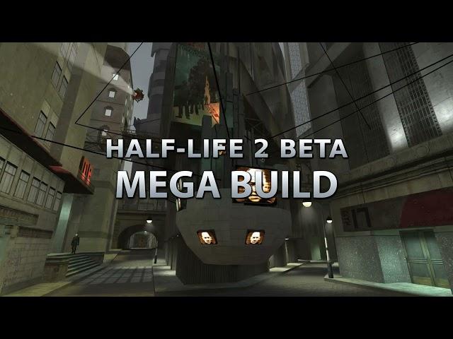 Half-Life 2 Beta: Mega Build Trailer