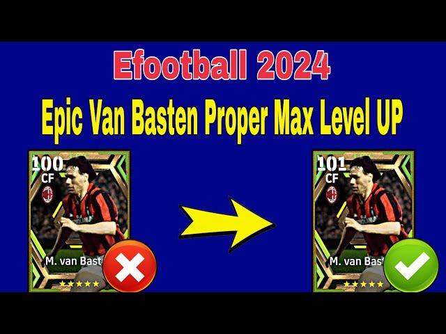 How To Upgrade Van Basten In Efootball | Van Basten Max Level Pes 2024