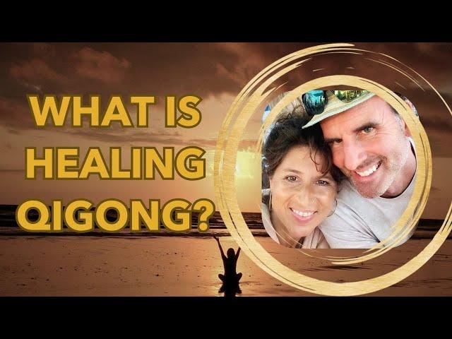 What is Healing Qigong with Christopher & Daniela of Inspired Living?