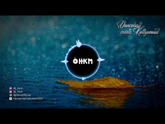 Dancehall Meets Kollywood (Tamil Mixtape) - Dj HKM