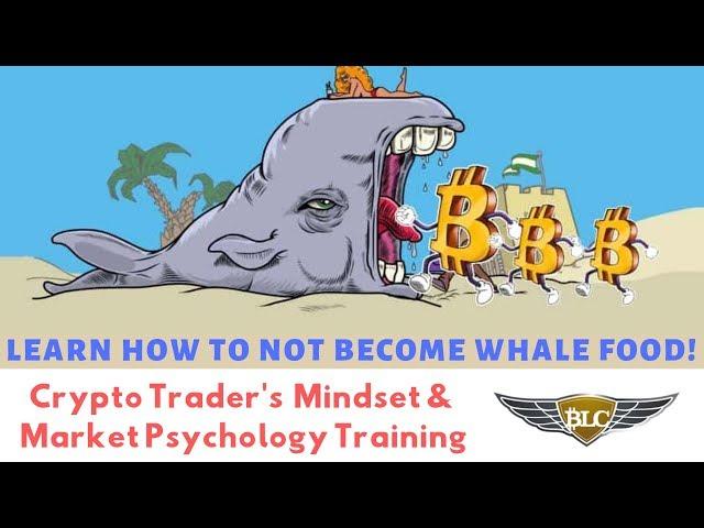 Crypto Trader's Mindset & Markets Psychology Training | Bitcoin Lifestyles Club