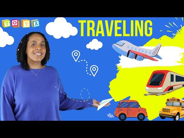 Preschool &Toddler Learning Video with Toya - Traveling | Airplanes | Wheels on the bus