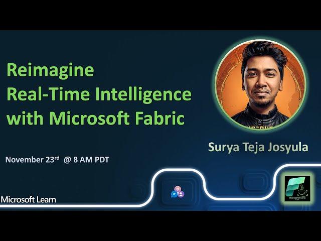 #FabricCoffee | Surya Teja Josyula | Reimagine Real-Time Intelligence with Microsoft Fabric