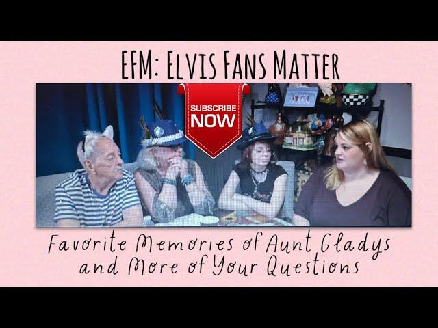 Favorite Memories of Aunt Gladys and More of Your Questions