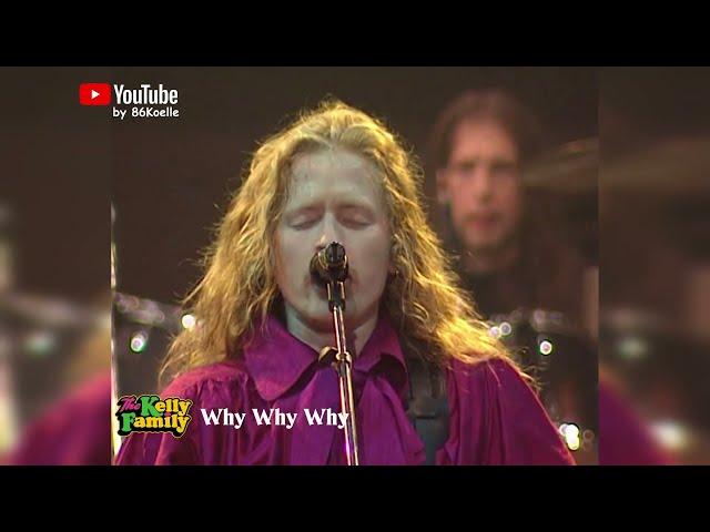 The Kelly Family - Why Why Why | Tough Road Live Concert 1994