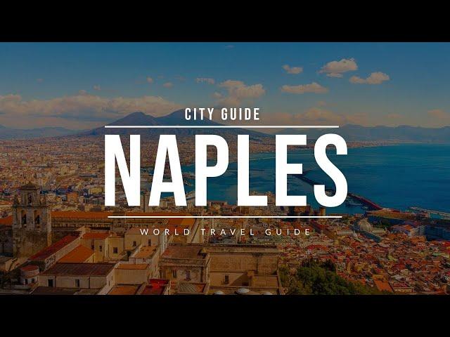 NAPLES City Guide | Italy | Travel Guide