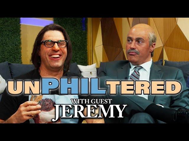 UnPhiltered with Dr. Phil | Special guest JEREMY